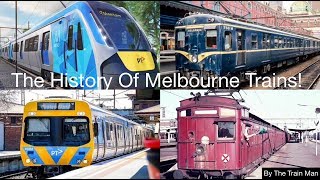 The History Of Melbourne Trains [upl. by Metzgar]