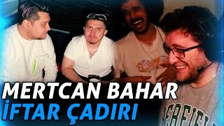 EFE UYGAÇ MERTCAN BAHAR İFTAR ÇADIRI AÇTIM İZLİYOR MevtcanBahav [upl. by Adiel]