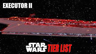 Executor Mk2 Super Star Destroyer  Star Wars Super Star Destroyers Tier List  Empire at War [upl. by Leventhal36]