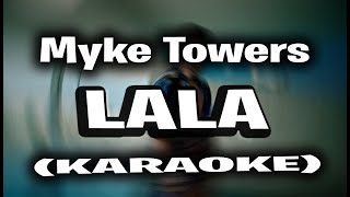 Myke Towers  Lala KARAOKE  INSTRUMENTAL [upl. by Flanigan]