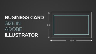 Business Card Size In Adobe Illustrator [upl. by Noira732]