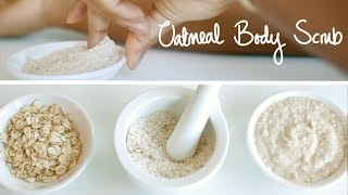 HOMEMADE OATMEAL SCRUB  Gentle Exfoliation [upl. by Anev]