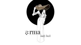 3rma  Lady Luck Official Audio [upl. by Nels]