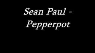 Sean Paul  Pepperpot [upl. by Kiran]