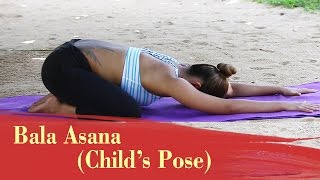 Yoga Asana  Bala Asana Childs Pose  Stretches Hip Thighs and Ankles [upl. by Eloccin]