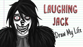 LAUGHING JACK  Draw My Life [upl. by Nawram]