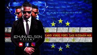 CABO VERDE FORTI SABI KIZOMBA MIX BY DJ EMANUELSON [upl. by Rim730]