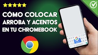 ¿Cómo poner arrobas acentos y tildes en CHROMEBOOK [upl. by Haelam]