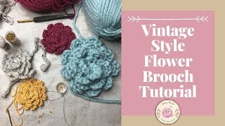 How To Crochet A Flower Fabulous Vintage Style Brooch Tutorial [upl. by Samoht]