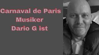 Carnaval de Paris Musiker Dario G ist Tot [upl. by Eseeryt]