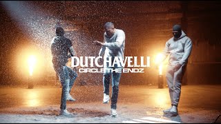 Dutchavelli  Circle The Endz Official Music Video [upl. by Dominik]