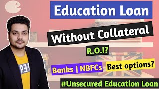 Education Loan Without Collateral  Interest rates  Lenders [upl. by Esiole375]