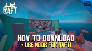 How To Download amp Use Mods For RAFT 2021 UPDATED [upl. by Klinges642]