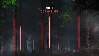 Yotto  Odd One Out [upl. by Dorcia]