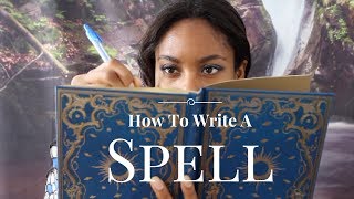 How To Write A Spell [upl. by Jaala]