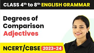 Degrees of Comparison in English Grammar  Adjectives  Class 4th to 8th English Grammar [upl. by Bryan926]