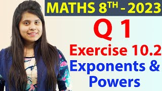 Q 1  Ex 102  Exponents and Powers  NCERT Maths Class 8th  Chapter 10 New Syllabus 2023 CBSE [upl. by Gladwin]