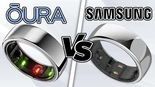 WHICH Ring Is RIGHT For You Oura vs Samsung [upl. by Terr]