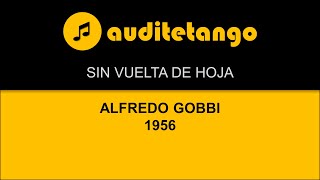 SIN VUELTA DE HOJA  ALFREDO GOBBI  1956  TANGO STRUMENTALE [upl. by Laubin]