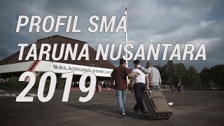 Profile SMA Taruna Nusantara 2019  Terbaru [upl. by Harlow272]