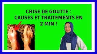 CRISE DE GOUTTE  Symptômes Causes Traitements en 2 min [upl. by Lika326]