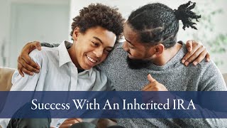 Success With An Inherited IRA [upl. by Anai]