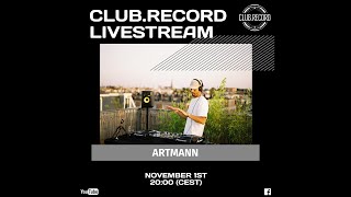 CLUBRECORD Livestream  Artmann [upl. by Parrott]