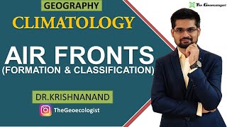 Air Fronts  Formation and Classification  Climatology  Dr Krishnanand [upl. by Valentijn]