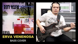 Erva Venenosa  Rita Lee Bass Cover [upl. by Htial756]