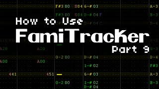 How to Use Famitracker Part 9  Managing Frames [upl. by Nhtanhoj]