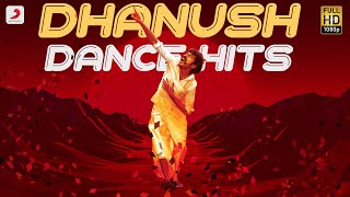 Dhanush Dance Hits Video Jukebox  Dhanush  Latest Tamil Dance Songs  2021 Dance Songs [upl. by Leid]