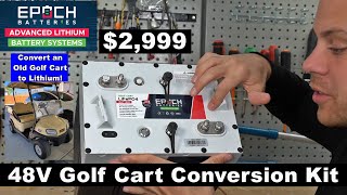 2999 48V Epoch GC2 LiFePO4 Conversion Kit for Golf Cart [upl. by Aleydis]