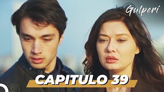 Gulperi en Español  Capitulo 39 HD [upl. by Jeff294]