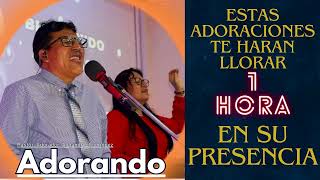 ESTAS ADORACIONES TE HARAN LLORAR  PASTOR ALEJANDRO RODRIGUEZ [upl. by Ronal]