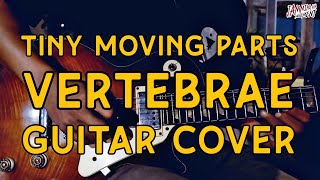 Tiny Moving Parts  Vertebrae guitar cover [upl. by Squier]