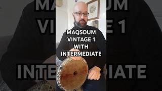 Maqsoum Vintage 1 with Intermediate sound [upl. by Amice]