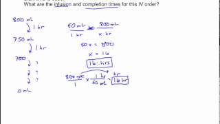 Calculating the Infusion and Completion Times for an IV [upl. by Porush509]