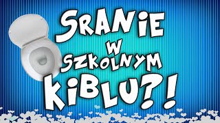 SRANIE W SZKOLNYM KIBLU [upl. by Huldah132]