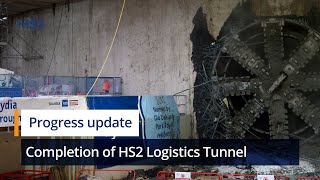 Completion of HS2 logistics tunnel paves the way for highspeed line to Euston [upl. by Caye211]