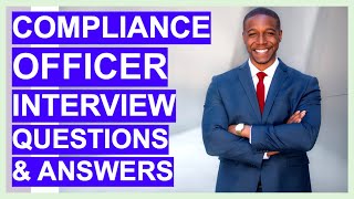 COMPLIANCE INTERVIEW Questions and ANSWERS Compliance Officer and Manager Job Positions [upl. by Janeva12]