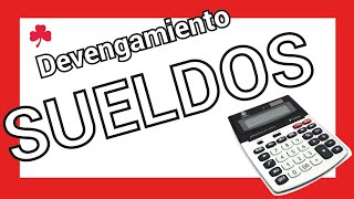 ✍ DEVENGAMIENTO DE SUELDOS CIRCUITO COMPLETO 📄 [upl. by Sebastien]