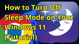 How to Turn Off Sleep Mode on Your Windows 11 Tutorial [upl. by Nirmak411]