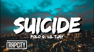 Polo G  Suicide Lyrics ft Lil Tjay [upl. by Gerek845]