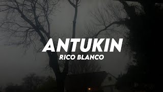 Antukin — Rico Blanco Lyrics [upl. by Einnal292]