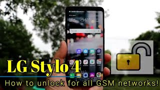 How to unlock LG Stylo 4 for any GSM network worldwide [upl. by Derrik]