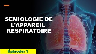 EPISODE1 SEMIOLOGIE DE L’APPAREIL RESPIRATOIRE  Toux  Expectoration  Hémoptysie [upl. by Adnilasor]