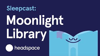 Sleepcast Moonlight Library [upl. by Corsetti]