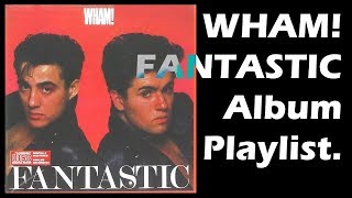 WHAM  Fantastic 1983 Full Album Playlist  By MyCDMusic [upl. by Ahseneuq]