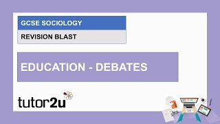 GCSE Sociology Revision Blast  Education  Debates  10 May 2021 [upl. by Nylitsirk]