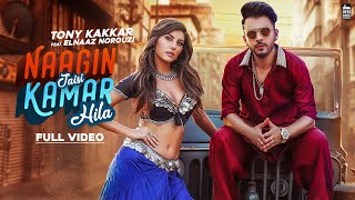 NAAGIN JAISI KAMAR HILA  TONY KAKKAR FT Elnaaz Norouzi  Sangeetkaar  Hindi Song 2019 [upl. by Enileoj]